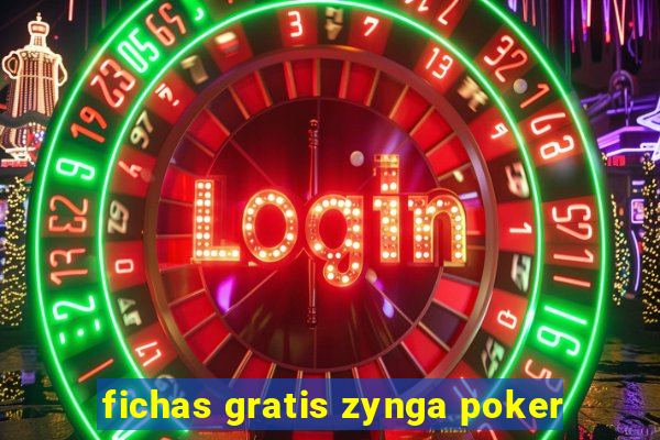 fichas gratis zynga poker